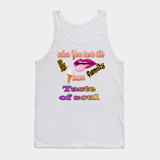 Taste of Soul T-shirt Tank Top